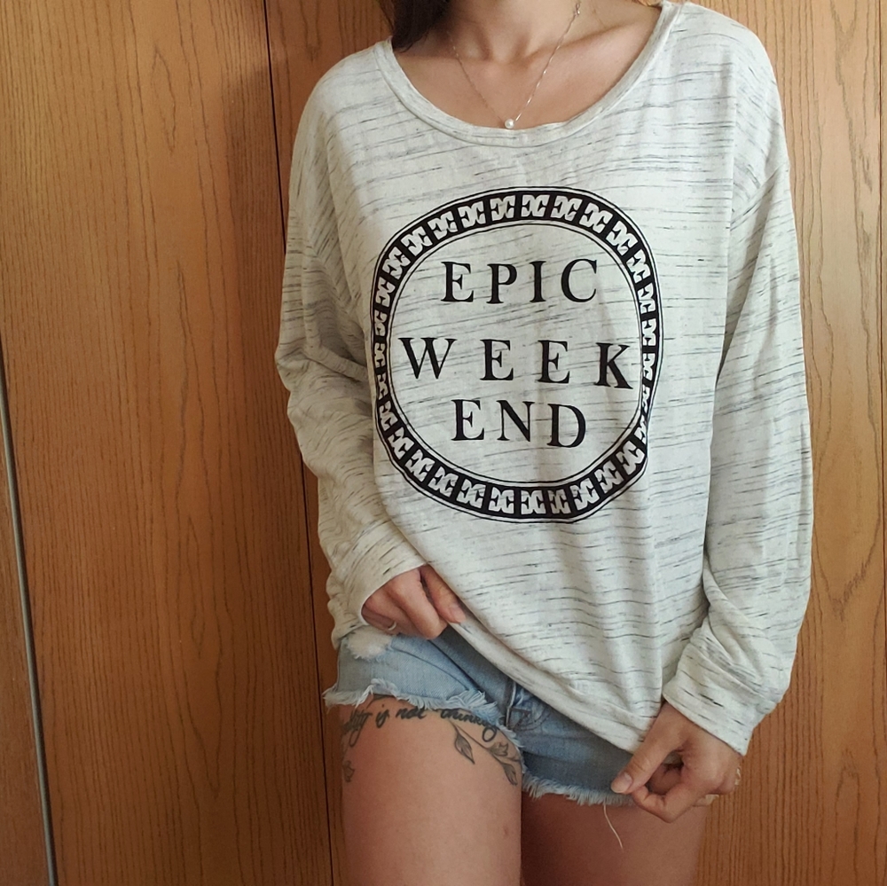 Epic weekend sweatshirt